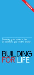 Delivering great places to live - twenty questions you need to answer. Building for life