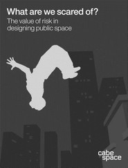 What are we scared of? The value of risk in designing public space