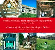 Converting historic farm buildings in Wales - a guide to good practice