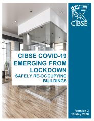 CIBSE COVID-19 emerging from lockdown safely - safely re-occupying buildings