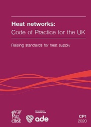 Heat networks: code of practice for the UK. Raising standards for heat supply