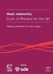Heat networks: code of practice for the UK. Raising standards for heat supply