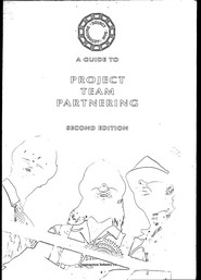 Guide to project team partnering. 2nd edition