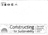 Constructing for sustainability - a basic guide for clients and their professional advisors