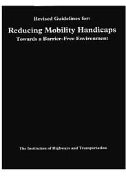 Revised guidelines for reducing mobility handicaps (RMH): towards a barrier-free environment