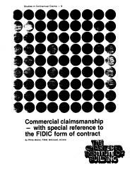 Commercial claimsmanship - with special reference to the FIDIC form of contract