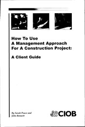 How to use a management approach for a construction project: a client guide
