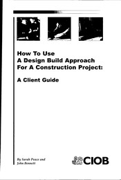 How to use a design build approach for a construction project: a client guide
