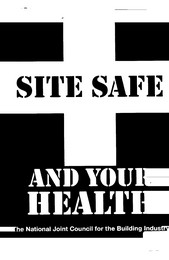 Site safe and your health - a guide to health and welfare practices for the site team