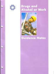 Drugs and alcohol at work. Guidance notes