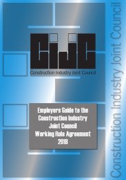 Employers guide to the Construction Industry Joint Council Working rule agreement 2018. 3rd edition