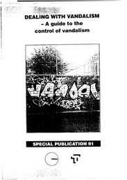 Dealing with vandalism - a guide to the control of vandalism