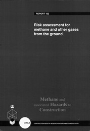 Risk assessment for methane and other gases from the ground: Methane and associated hazards to construction