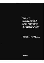 Waste minimisation and recycling in construction: design manual