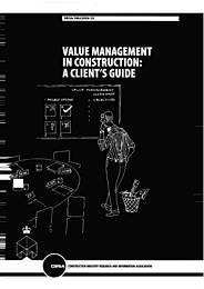 Value management in construction: a clients guide