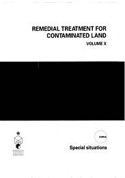 Remedial treatment for contaminated land: Volume X: Special situations