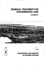 Remedial treatment for contaminated land: Volume IV: Classification and selection of remedial methods