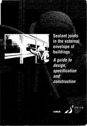 Sealant joints in the external envelope of buildings: a guide to design, specification and construction