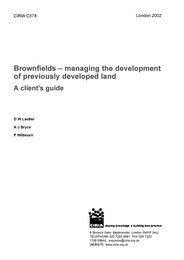 Brownfields - managing the development of previously developed land
