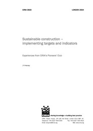 Sustainable construction: implementing targets and indicators: experiences from CIRIA's Pioneers' Club