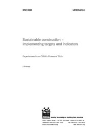 Sustainable construction: implementing targets and indicators: experiences from CIRIA's Pioneers' Club