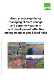 Good practice guide for managing climate change and extreme weather in land development: effective management of geo-based risks
