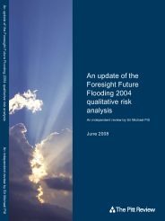 Update of the Foresight Future Flooding 2004 qualitative risk analysis - an independent review by Sir Michael Pitt