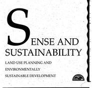 Sense and sustainability - land use planning and environmentally sustainable development