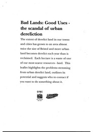 Bad lands: good uses - the scandal of urban dereliction
