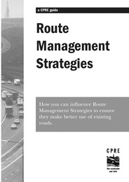 Route management strategies - how you can influence route management strategies to ensure they make better use of existing roads