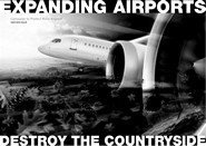 Expanding airports. Destroy the countryside