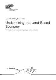 Undermining the land based economy - the effects of a permissive planning policy on farm diversification