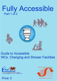 Fully accessible - part 1 of 2. Guide to accessible WCs, changing and shower facilities