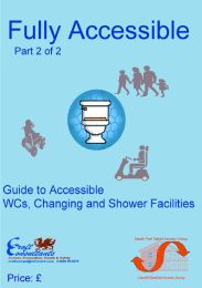 Fully accessible - part 2 of 2. Guide to accessible WCs, changing and shower facilities