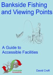 Bankside fishing and viewing points. A guide to accessible facilities