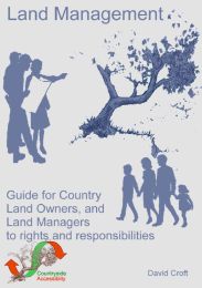 Land management. Guide for country land owners, and land managers to rights and responsibilities