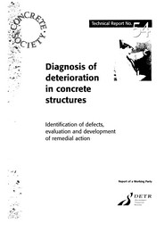 Diagnosis of deterioration in concrete structures: identification of defects, evaluation and development of remedial action