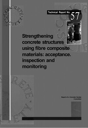 Strengthening concrete structures using fibre composite materials: acceptance, inspection and monitoring