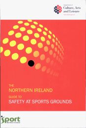 The Northern Ireland guide to safety at sports grounds. 1st edition (Withdrawn)