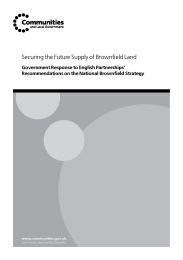 Securing the future supply of brownfield land - Government response to English Partnerships' recommendations on the national brownfield strategy