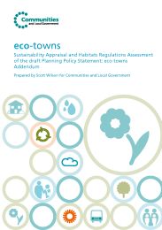 Eco-towns - sustainability appraisal and habitats regulations assessment of the draft planning policy statement: eco-towns. Addendum