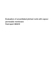 Evaluation of unventilated pitched roofs with vapour permeable membrane. Final report: BD2415