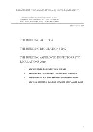 Building act 1984. The Building regulations 2010. The Building (approved inspectors etc.) regulations 2010. New Approved Documents L1A and L2A. Amendments to Approved Documents L1B and L2B. New Domestic building services compliance guide. New Non-domestic building services compliance guide