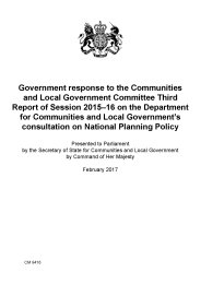 Government response to the Communities and Local Government Committee third report of session 2015-16 on the Department for Communities and Local Government's consultation on national planning policy. Cm 9418