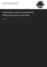 Protecting our historic environment: making the system work better