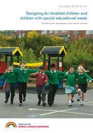 Designing for disabled children and children with special educational needs: Guidance for mainstream and special schools