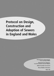 Protocol on design, construction and adoption of sewers in England and Wales