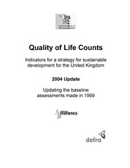 Quality of life counts - indicators for a strategy for sustainable development for the United Kingdom. 2004 update
