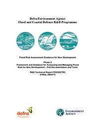 Flood risk assessment guidance for new development: Phase 2 Framework and guidance for assessing and managing flood risk for new development - Full documentation and tools