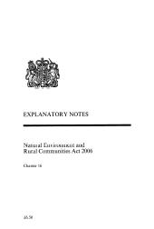 Natural environment and rural communities act 2006. Chapter 16. Explanatory notes (Includes correction slip issued June 2006)